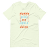 Mommy Needs Her Jingle Juice Unisex t-shirt