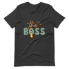 The Boss Unisex t-shirt