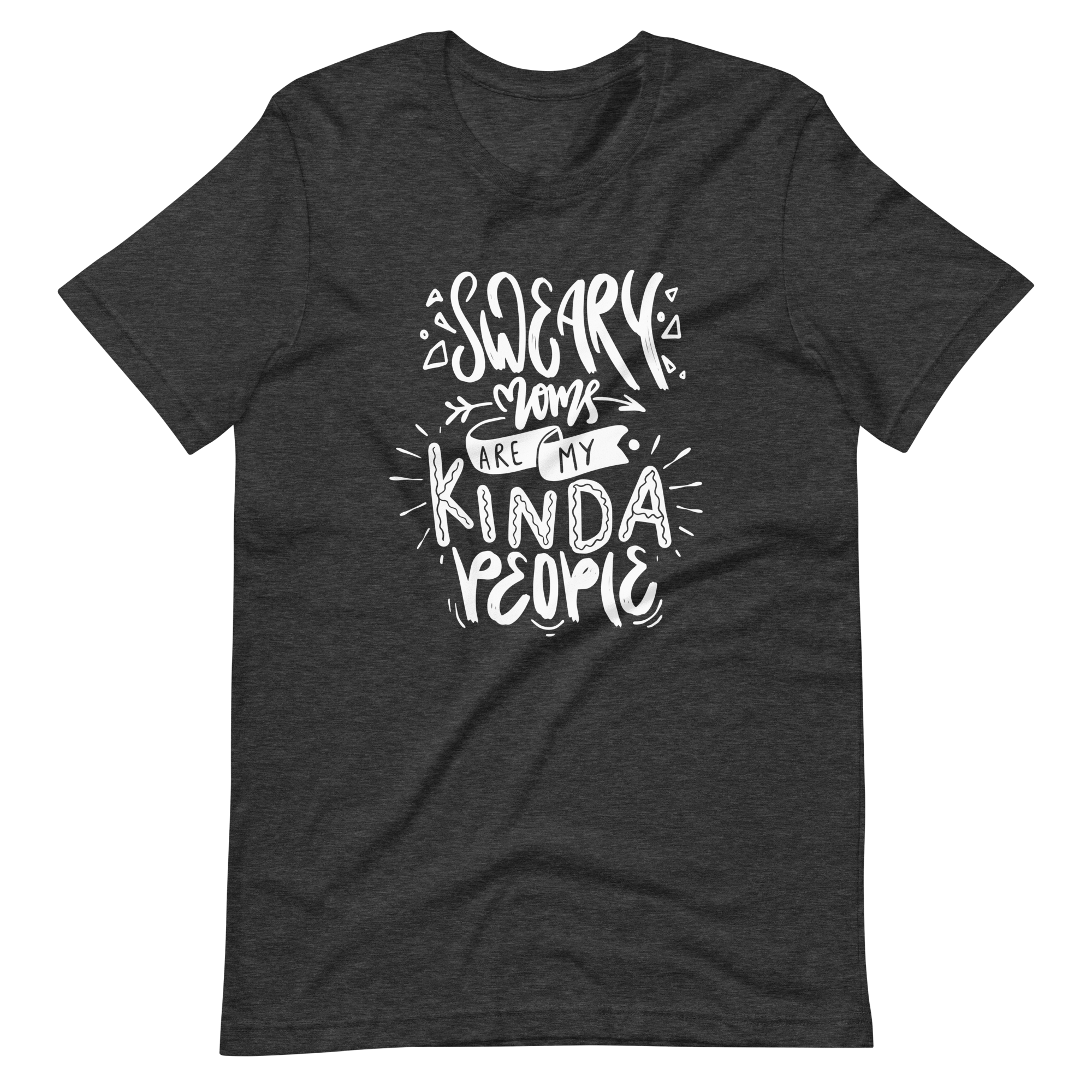 Sweary Moms Are My Kinda People Unisex t-shirt