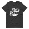 Bad Mom Club Unisex t-shirt