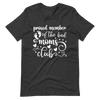 Proud Member Of The Bad Moms Club Unisex t-shirt