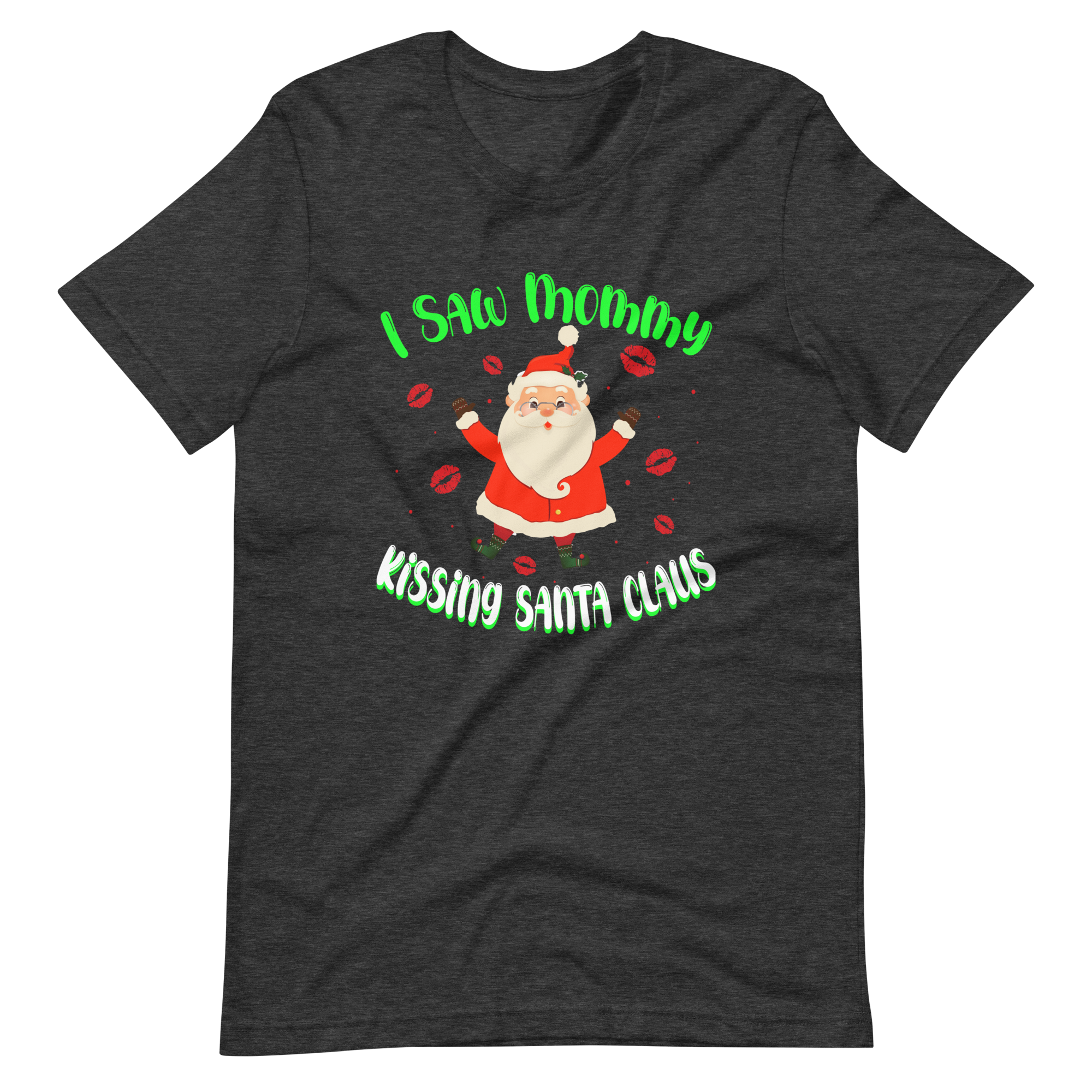 I Saw Mommy Kissing Santa Claus Unisex t-shirt