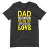 Dad Thanks For Not Pulling Out, Happy Father's Day, Love Unisex t-shirt