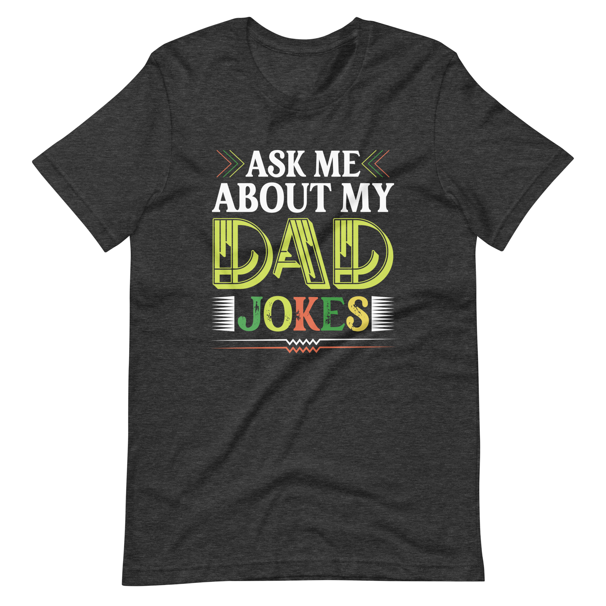 Ask Me About My Dad Jokes Unisex t-shirt