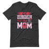 My Valentine Calls Me Mom Unisex t-shirt