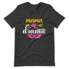 Mama Of Drama Unisex t-shirt