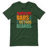 Awesome Dads Have Tattoos And Beards Unisex t-shirt