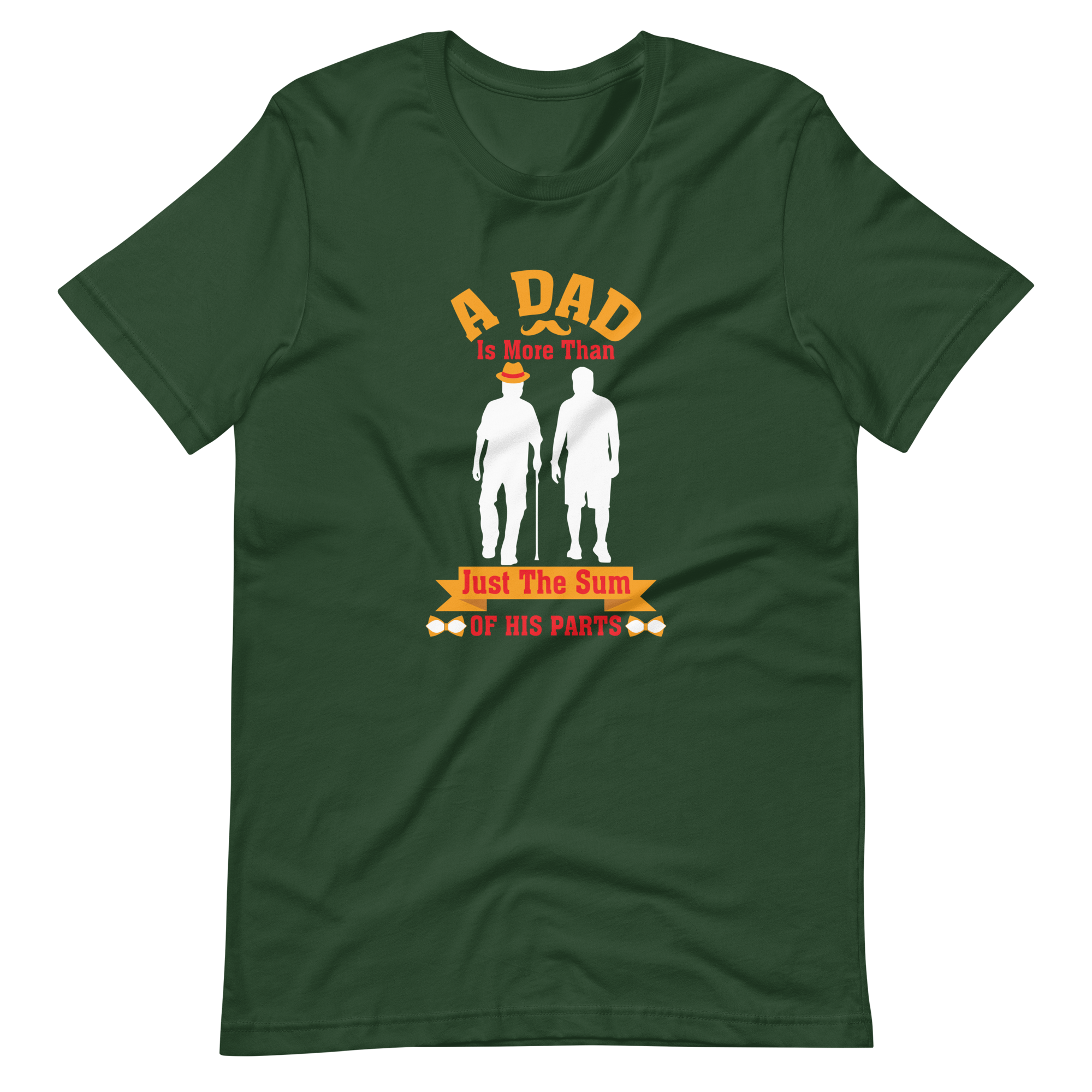 A Dad Is More Than Just The Sum Of His Parts Unisex t-shirt