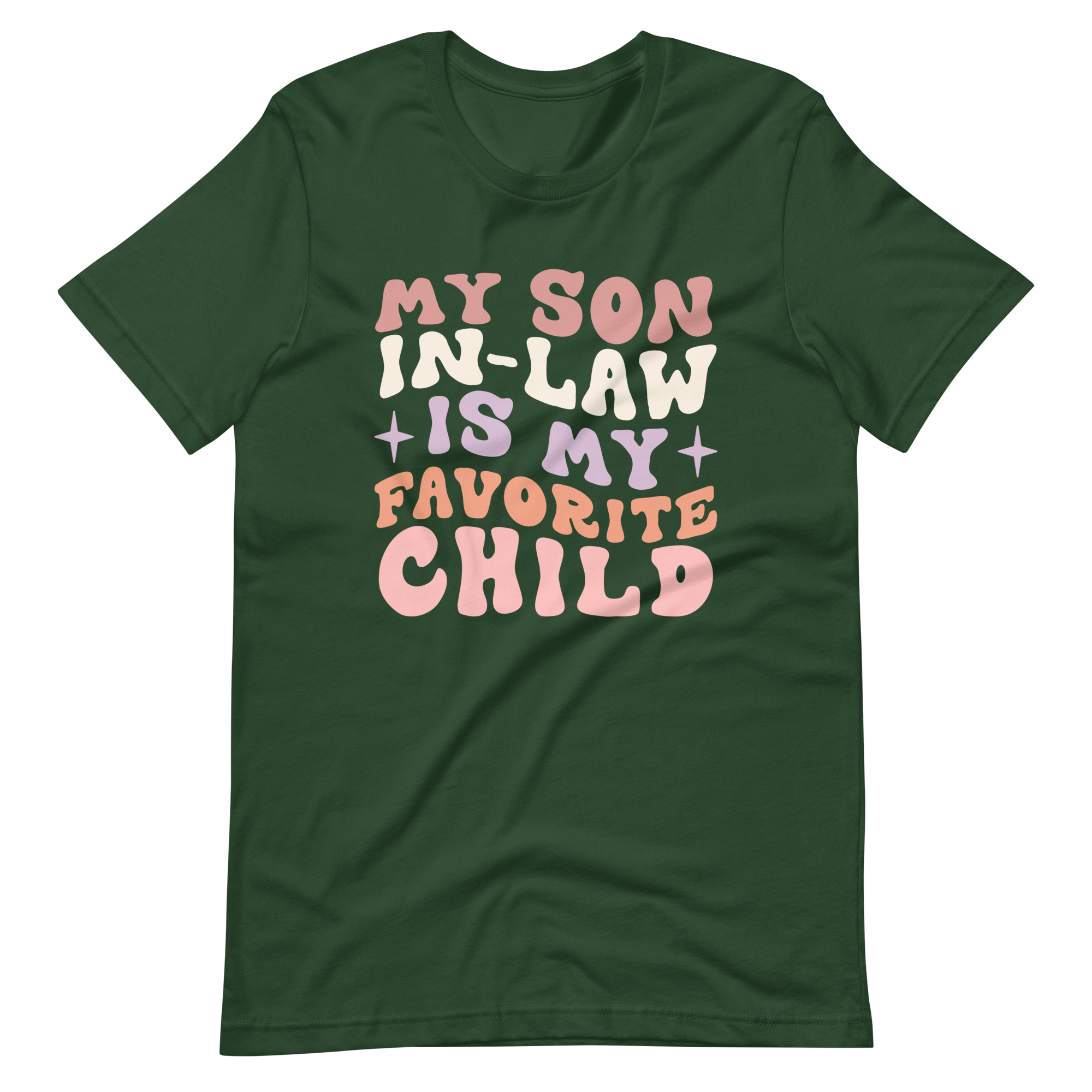 My Son-In-Law Is My Favorite Child Unisex t-shirt