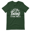 Eating Tacos for Two Unisex t-shirt