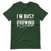 I Can't I'm Busy Growing A Human Unisex t-shirt