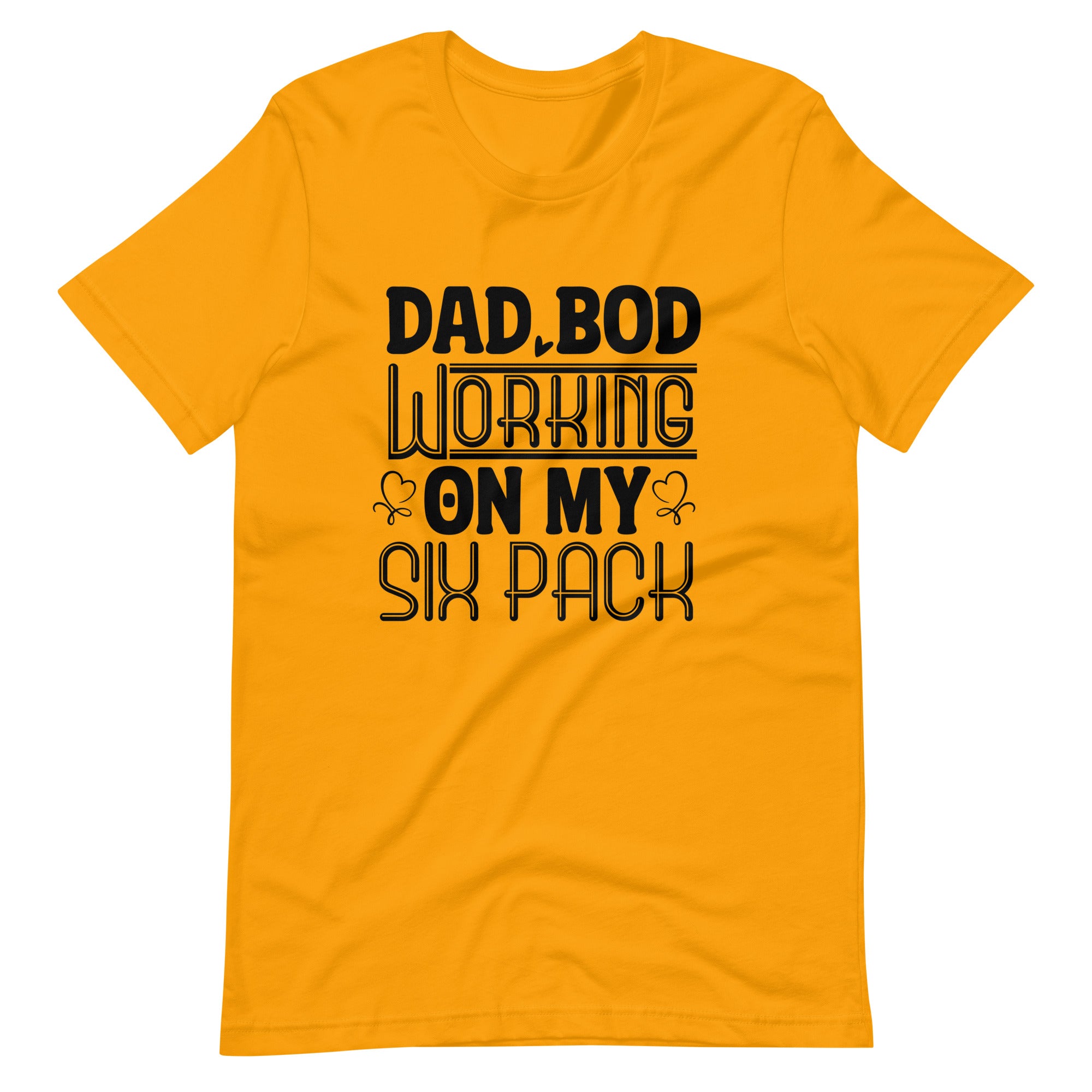 Dad Bod Working On My Six Pack Unisex t-shirt