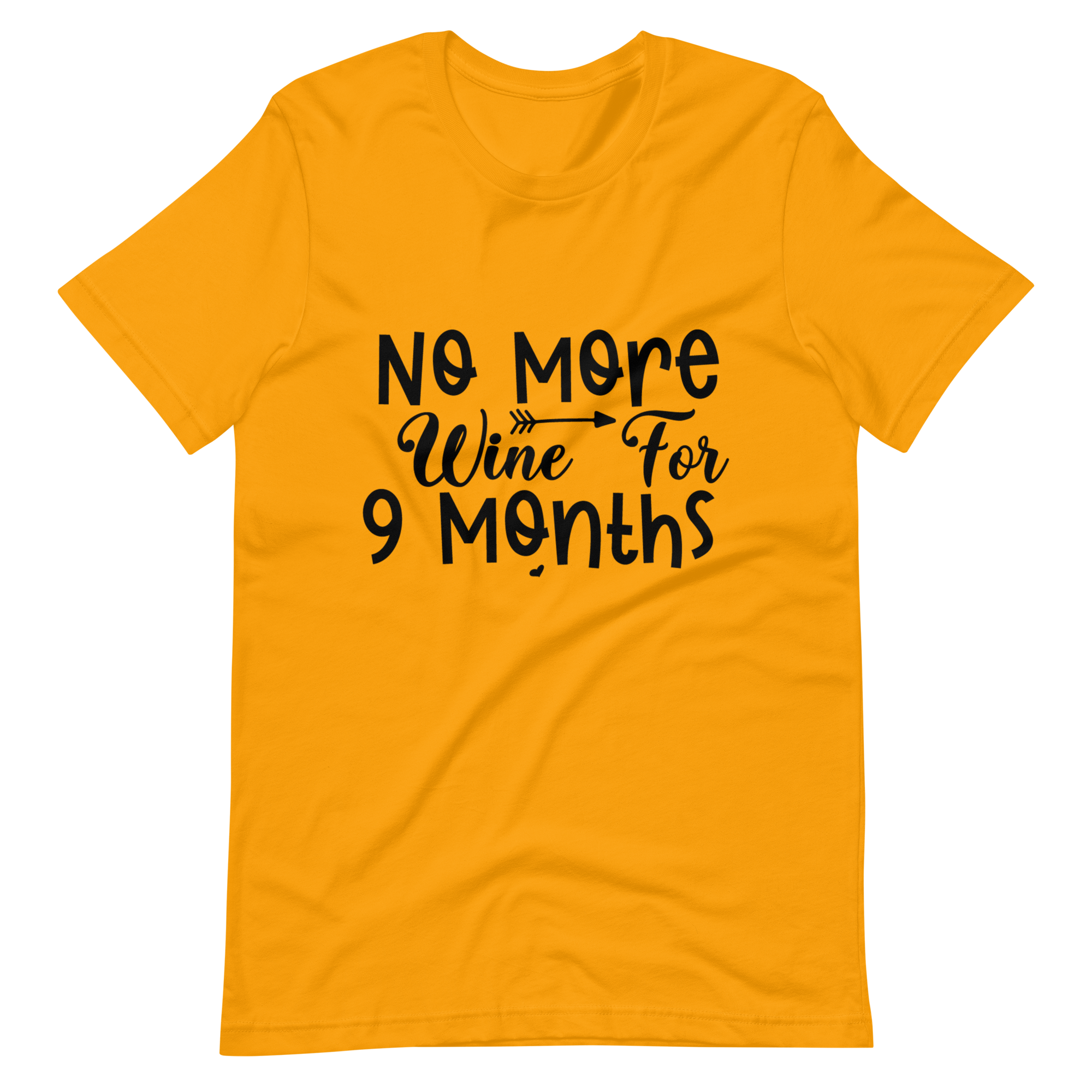 No More Wine For 9 Months Unisex t-shirt