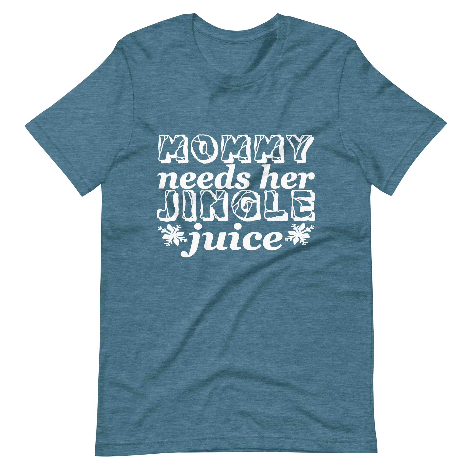 Mommy Needs Her Jingle Juice Unisex t-shirt