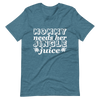 Mommy Needs Her Jingle Juice Unisex t-shirt