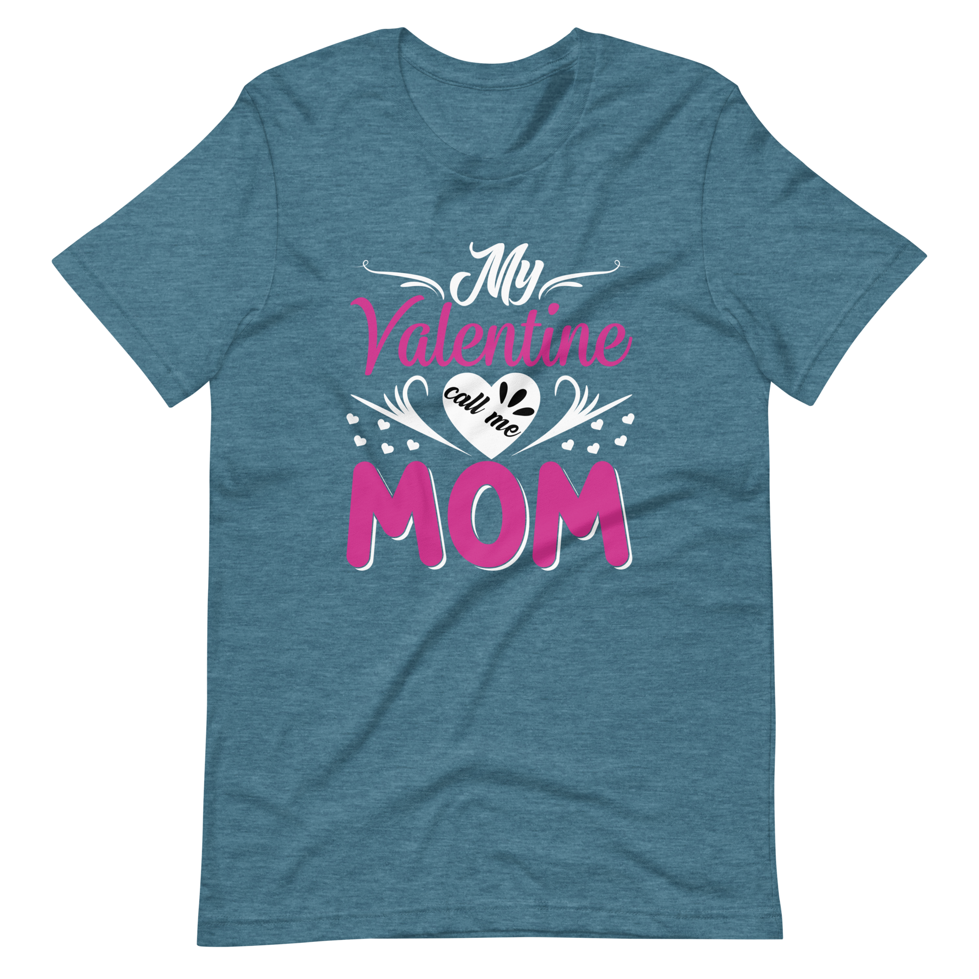 My Valentine Calls Me Mom Unisex t-shirt