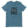 As Much As I Love Begin A Mechanic Begin A Dad Is Way Cooler  Unisex t-shirt