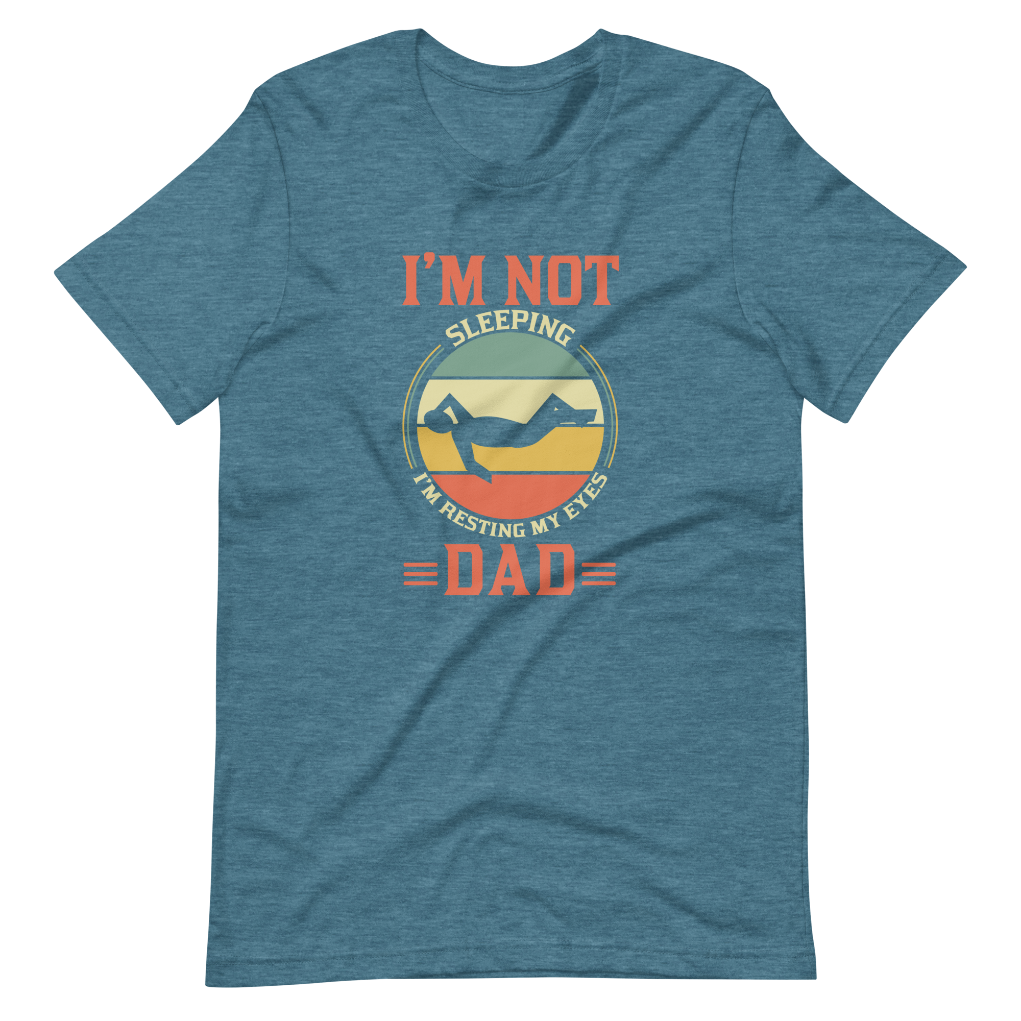 I'm Not Sleeping, I'm Resting My Eyes, Dad Unisex t-shirt