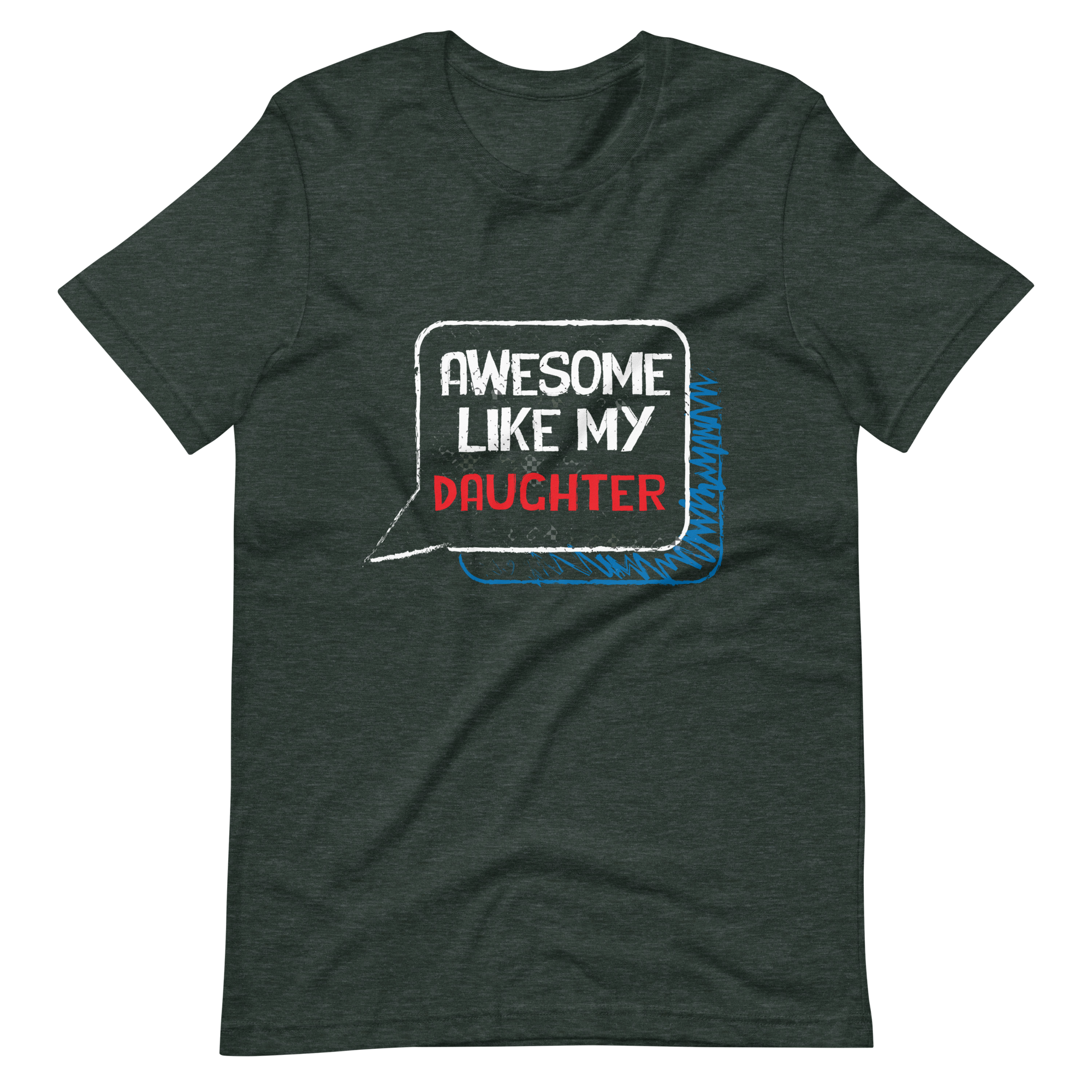 Awesome Like My daughter Unisex t-shirt