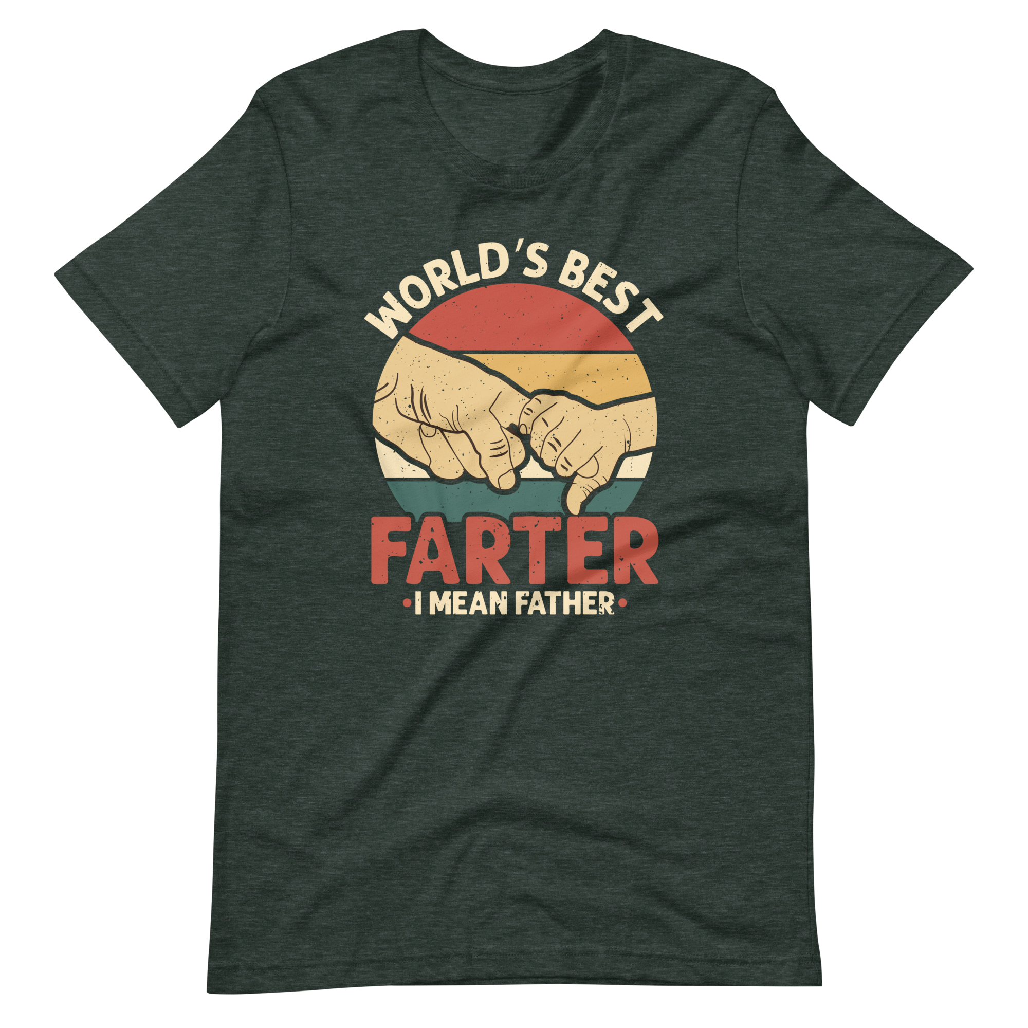 World's Best Farter I Mean Father Unisex t-shirt