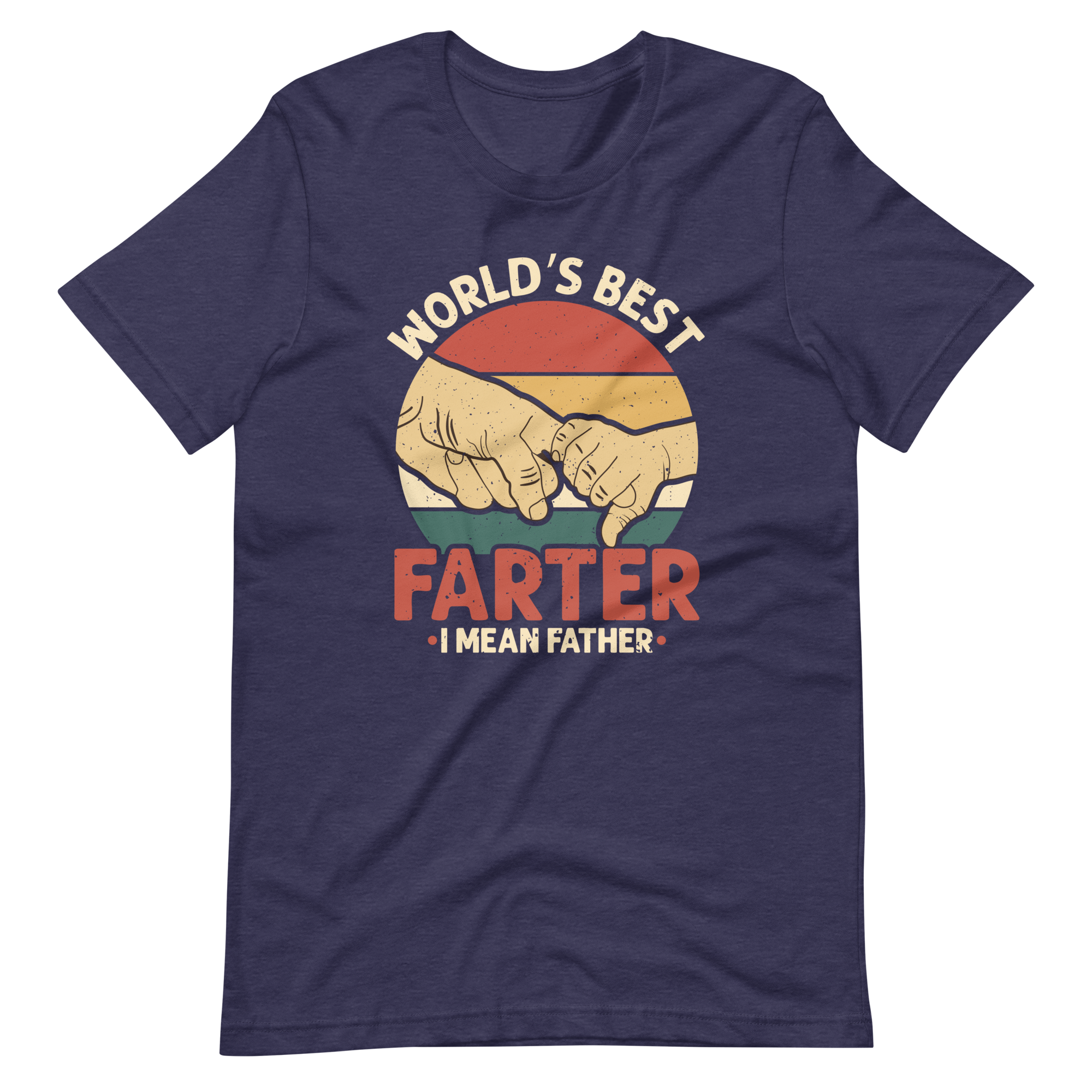 World's Best Farter I Mean Father Unisex t-shirt