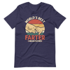 World's Best Farter I Mean Father Unisex t-shirt