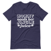 Mommy Needs Her Jingle Juice Unisex t-shirt