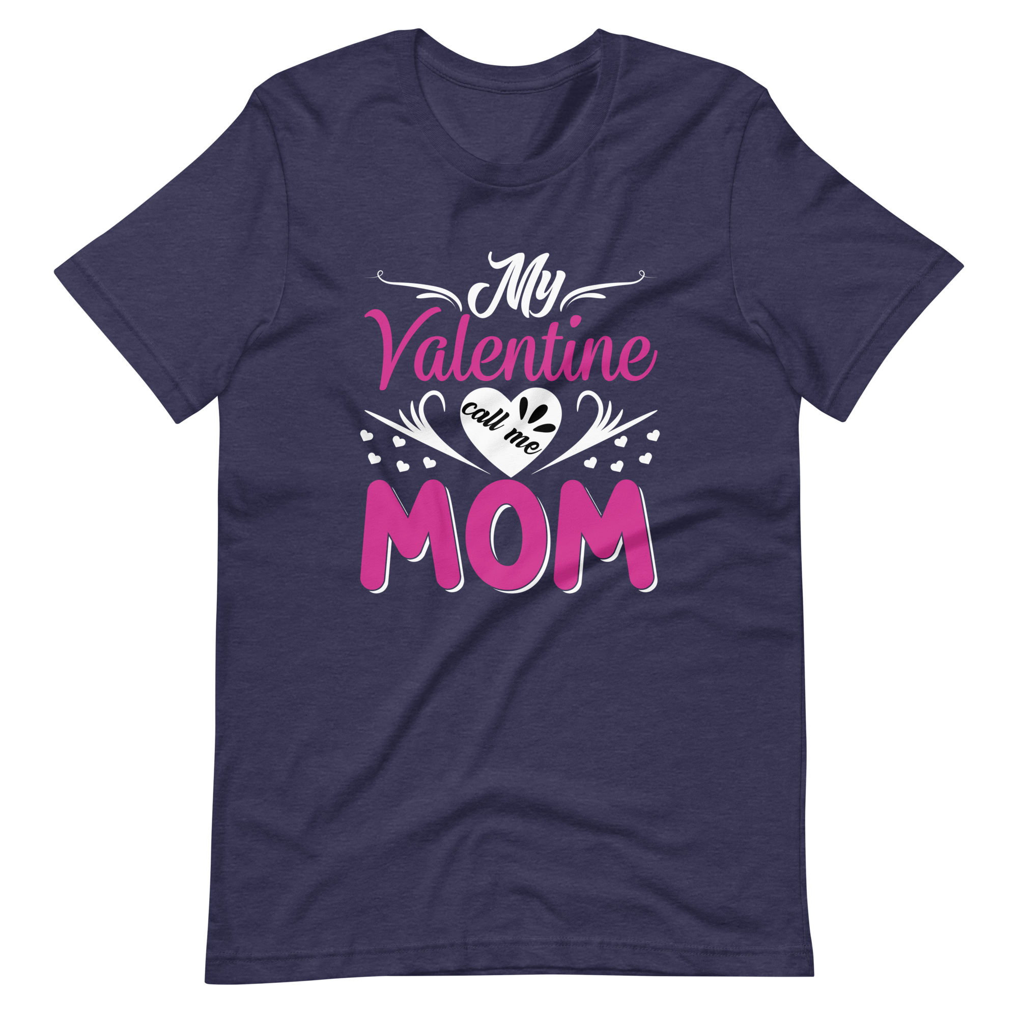 My Valentine Calls Me Mom Unisex t-shirt