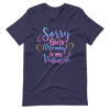 Sorry Girls Mommy Is My Valentine Unisex t-shirt