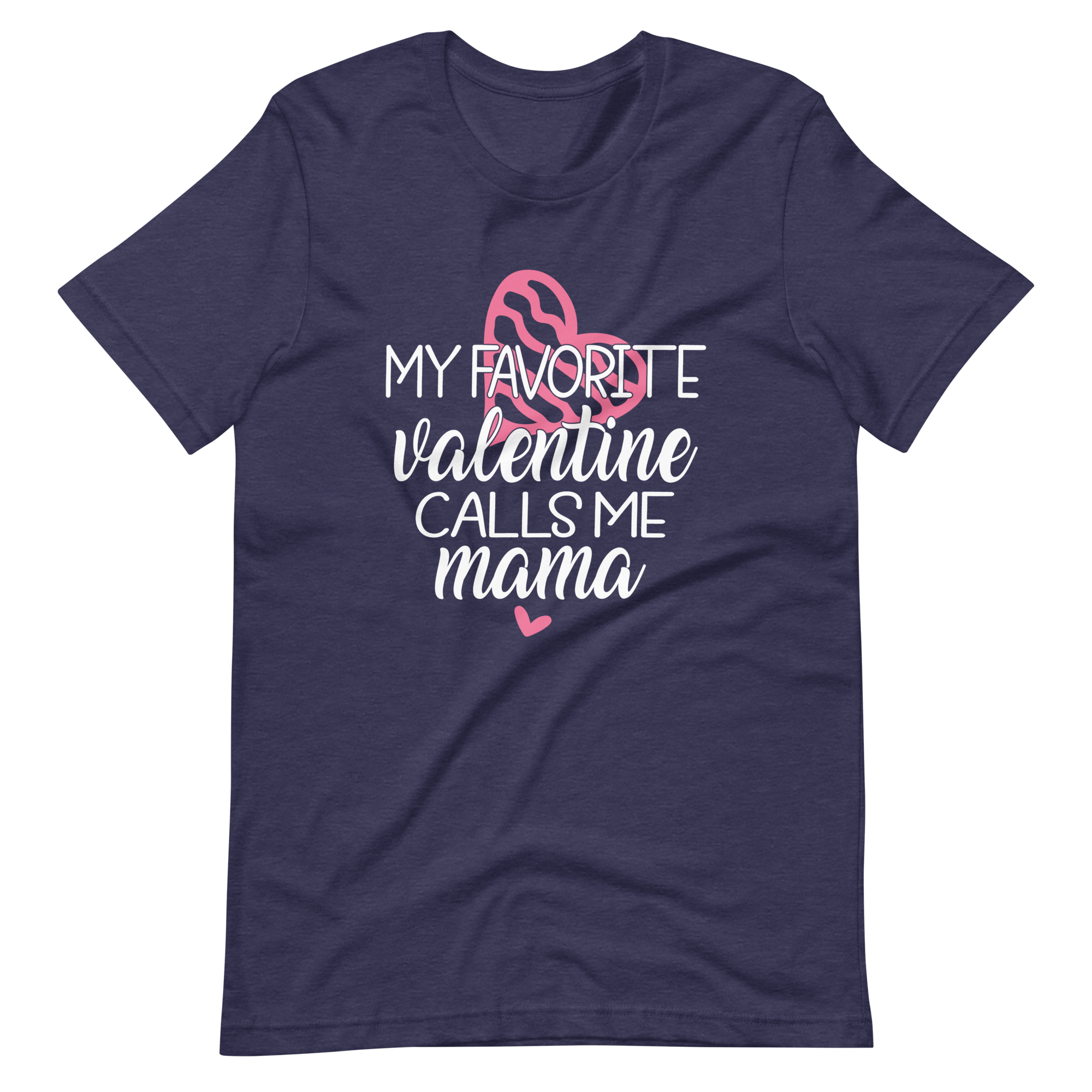 My Favorite Valentine Calls Me Mama Unisex t-shirt