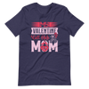 My Valentine Calls Me Mom Unisex t-shirt