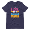 I Love My Badass Mama Unisex t-shirt