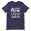 Just A Mom Trying Not To Raise Little Assholes Unisex t-shirt