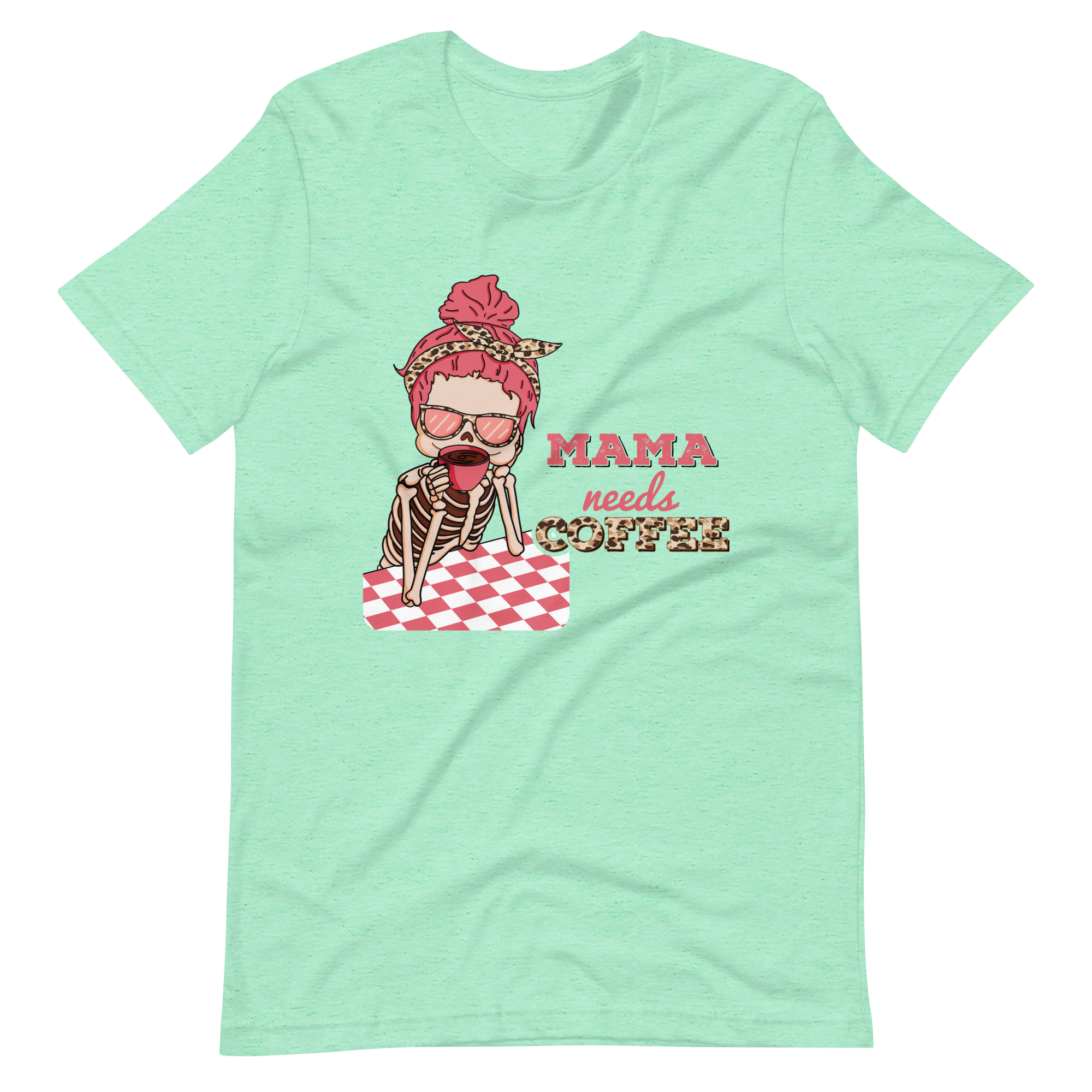 Mama Needs Coffee Unisex t-shirt