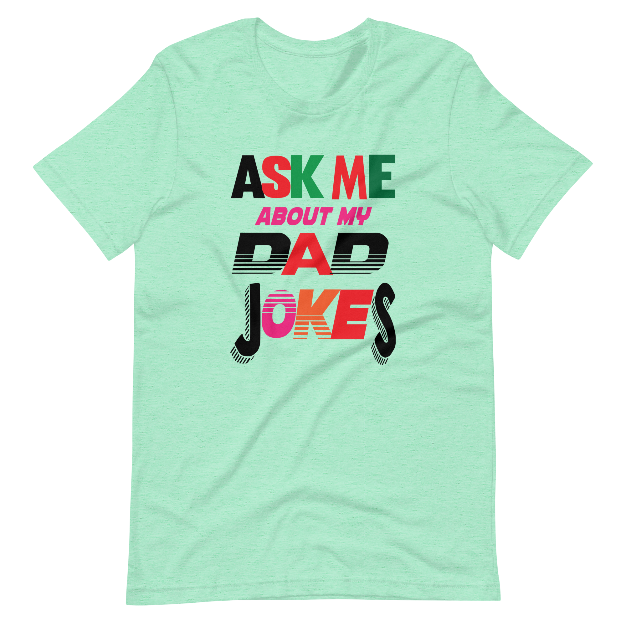 Ask Me About My Dad Jokes Unisex t-shirt