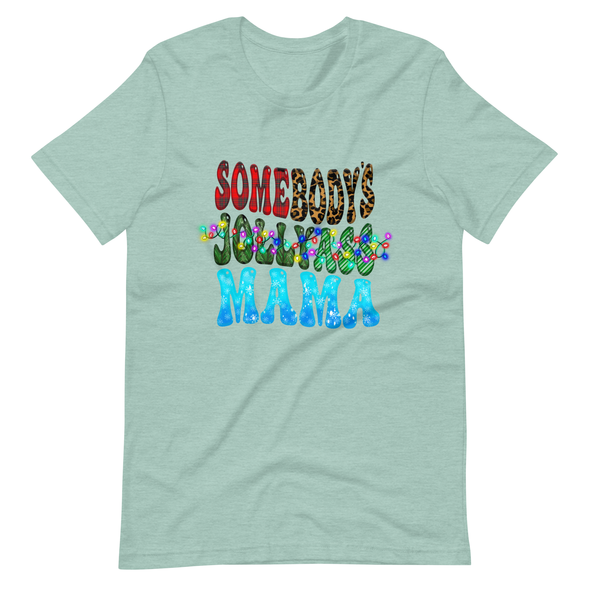 Somebody's Jollyass Mama Unisex t-shirt