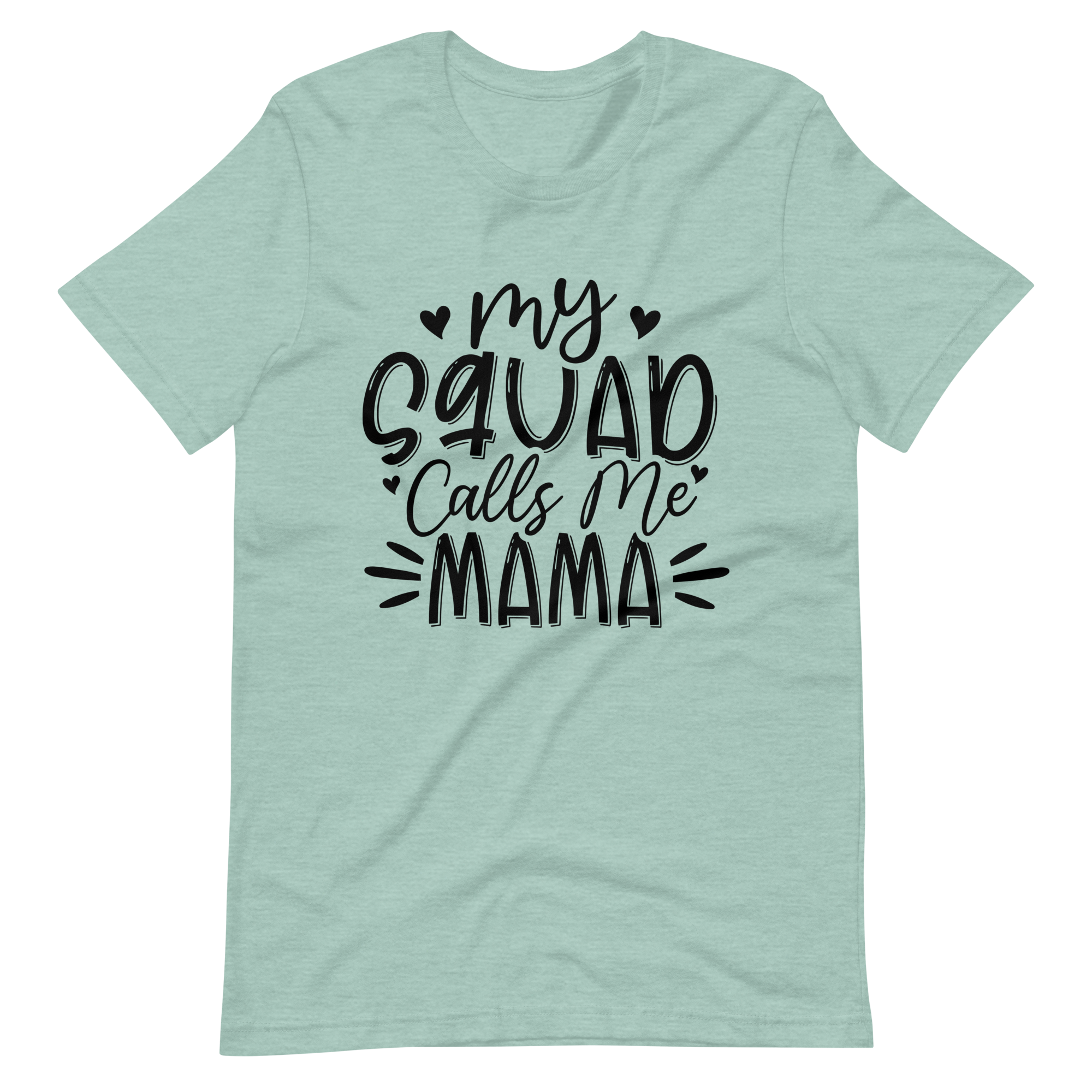 My Squad Calls Me Mama Unisex t-shirt