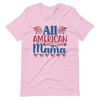 All American Mama Unisex t-shirt