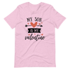 My Son Is My Valentine Unisex t-shirt