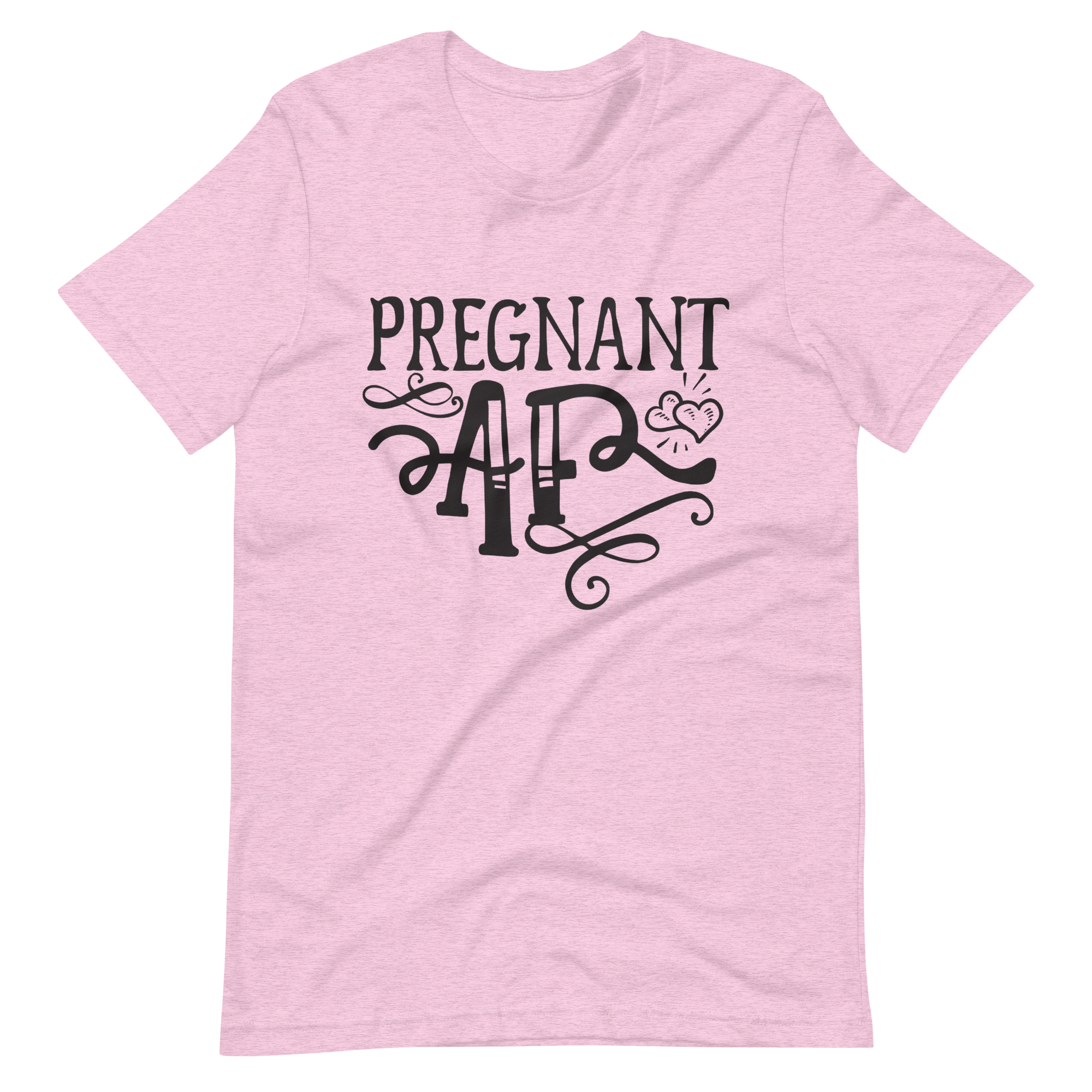 Pregnant AF Unisex t-shirt