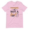 Pregnant AF Not A Food Baby Unisex t-shirt