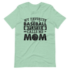 My Favorite Baseball Player Calls Me Mom Unisex t-shirt