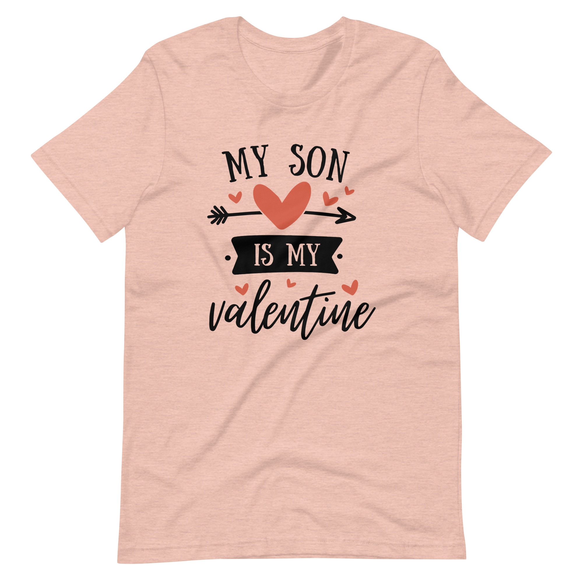 My Son Is My Valentine Unisex t-shirt