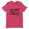 No More Wine For 9 Months Unisex t-shirt