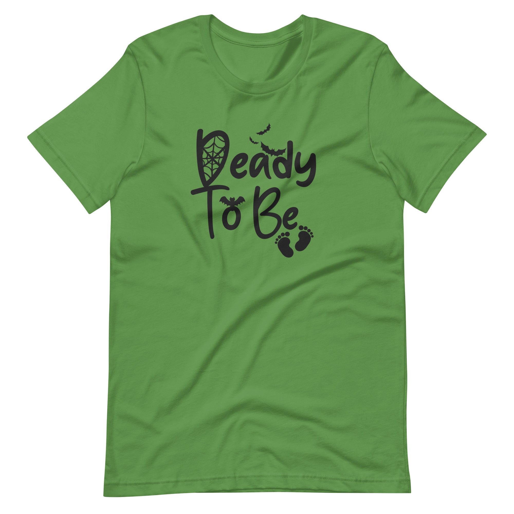 Deady To Be Unisex t-shirt