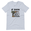 if Papa Can't Fix It We're All Screwed Unisex t-shirt