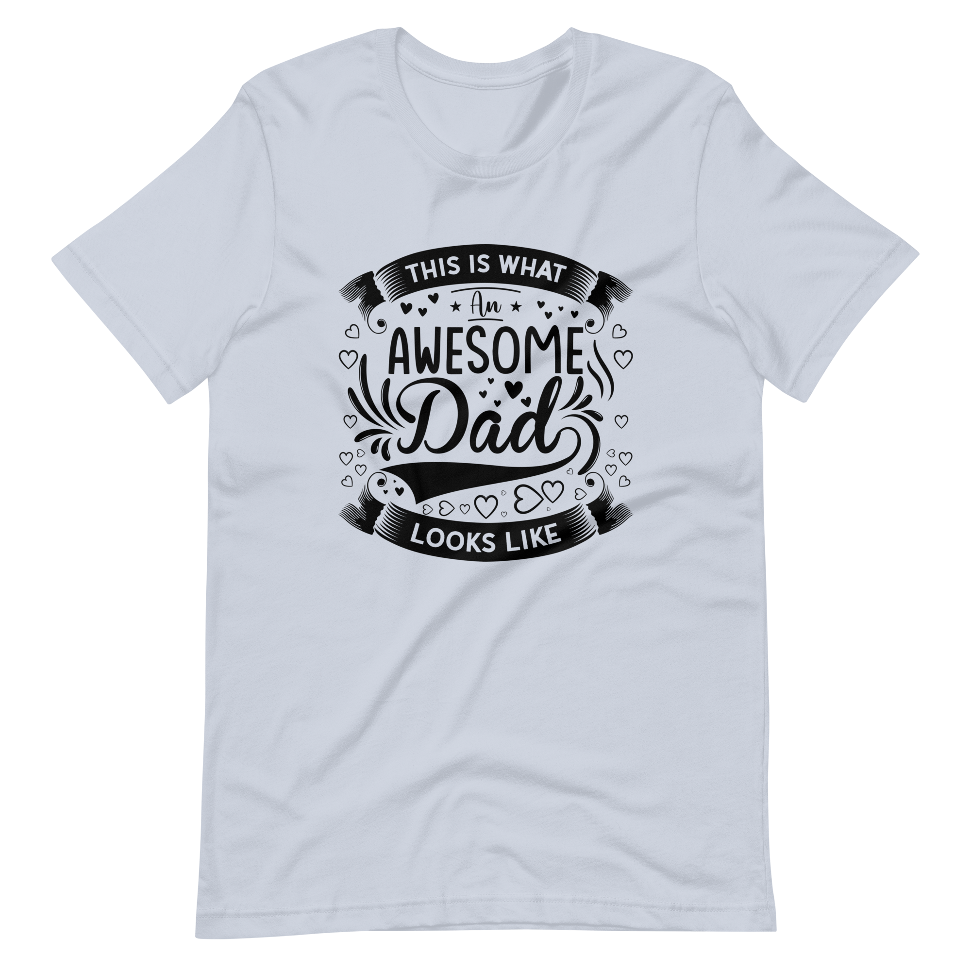 This Is What An Awesome Dad Looks Like Unisex t-shirt