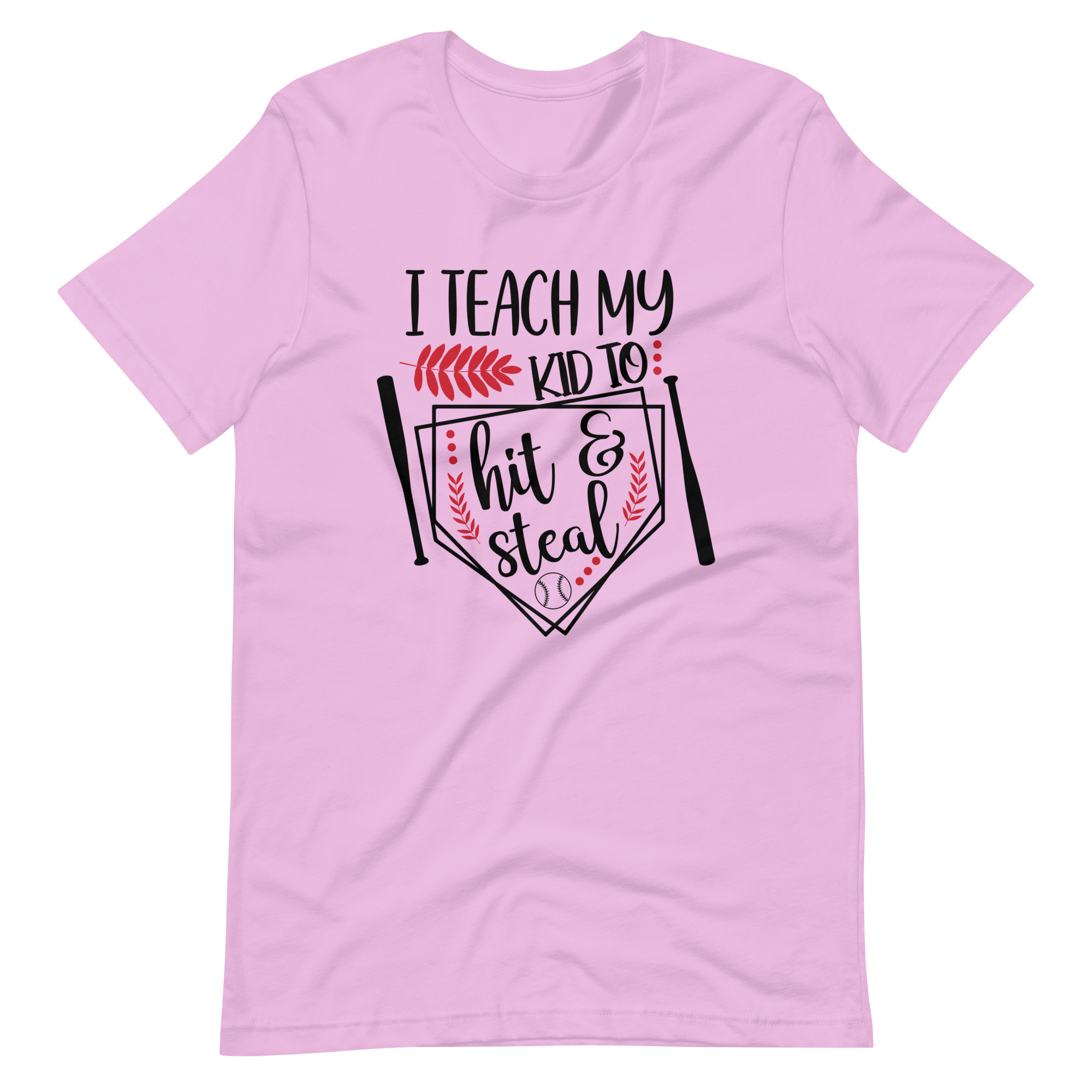 I Teach My Kid To Hit And Steal Unisex t-shirt