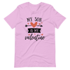 My Son Is My Valentine Unisex t-shirt