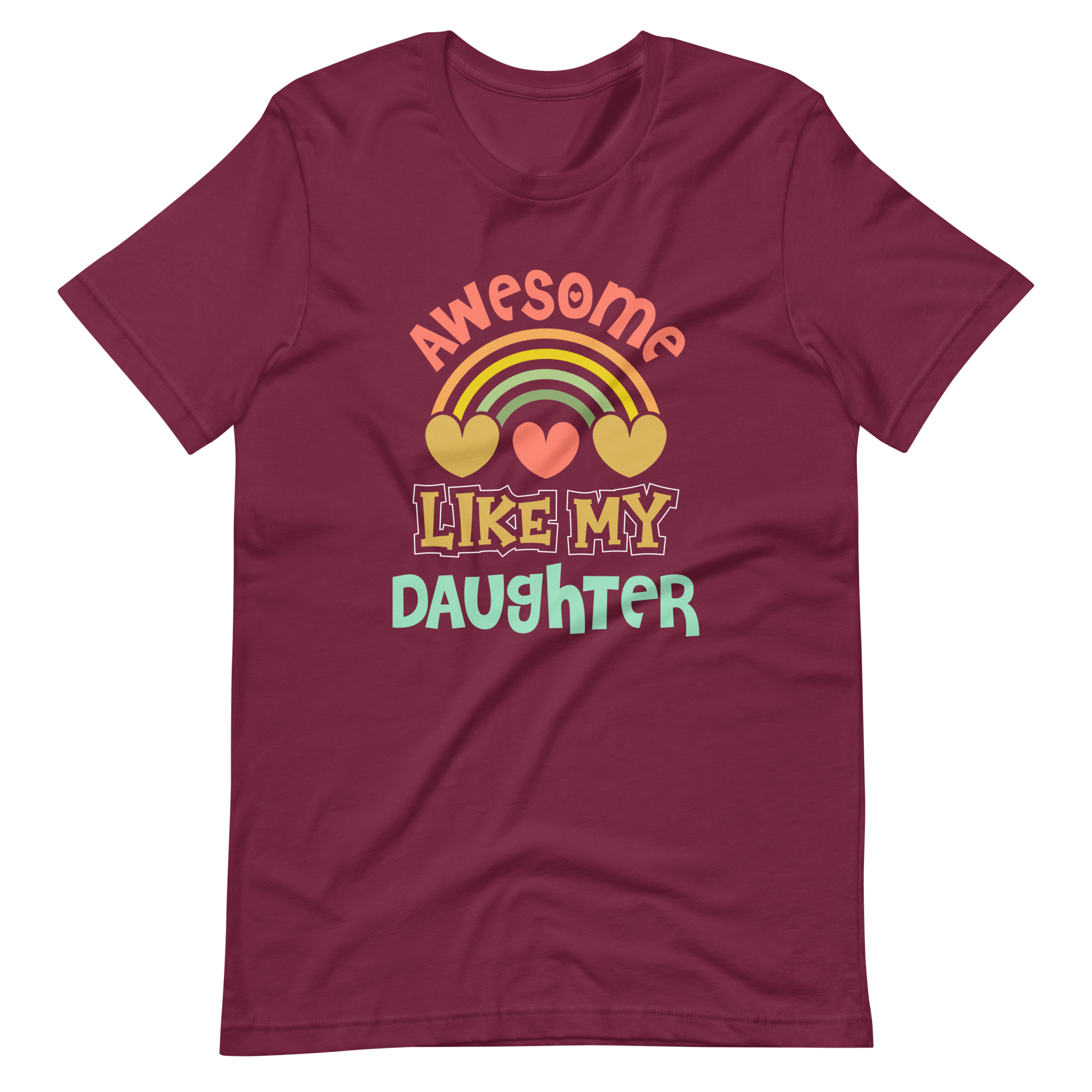 Awesome Like My Daughter Unisex t-shirt